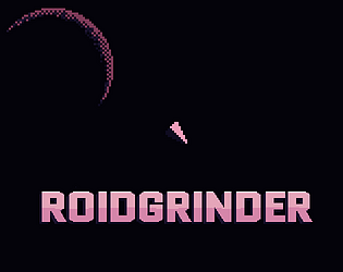 Roidgrinder [playtest]