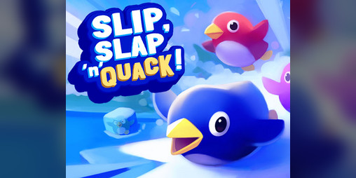 Cover image for SLIP, SLAP 'n' QUACK!