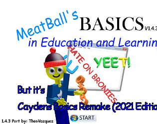 Meatball Basics But It's Caydens Basics Remake(2021 Edition)
