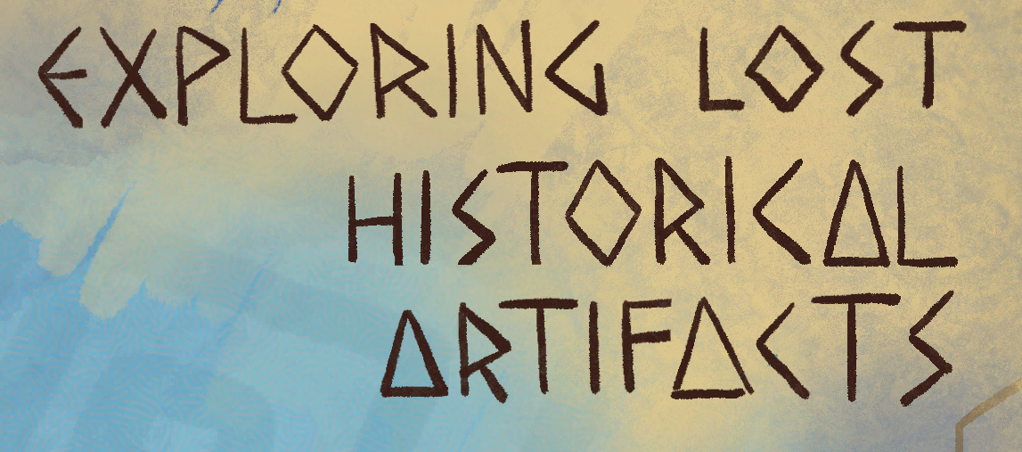 Exploring Lost Artifacts