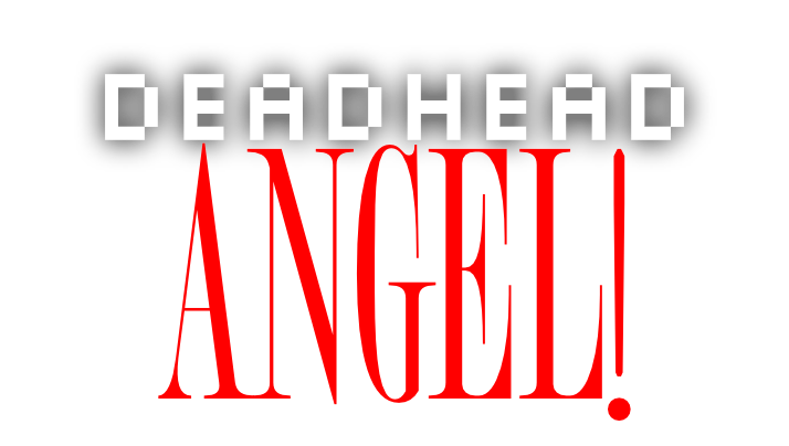 Deadhead ANGEL!