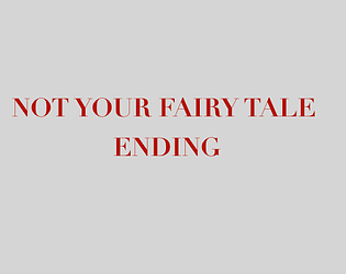 Not Your Fairy Tale Ending