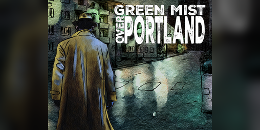 Cover image for Green Mist Over Portland Demo