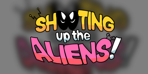 Cover image for Shooting Up the Aliens