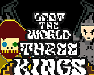 Loot The World: Three Kings [Free] [Adventure]