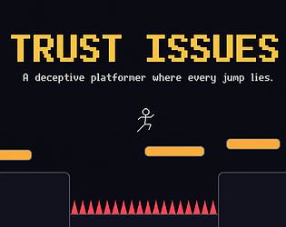 Trust Issues [Free] [Platformer]