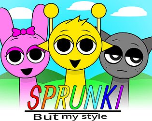 Sprunki But Its My Style