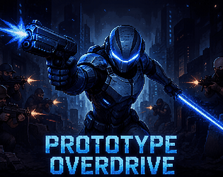 Prototype Overdrive [Free] [Action]