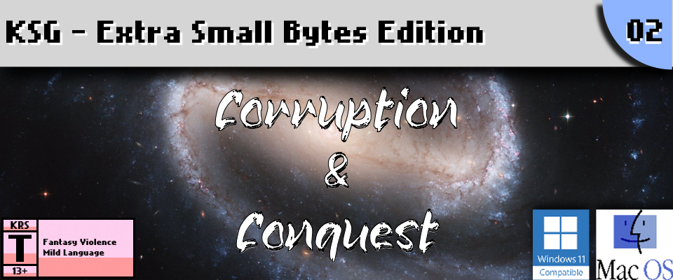 Corruption & Conquest - KSG Extra Small Bytes #2