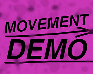 Movement DEMO [Free] [Platformer] [Windows] [Linux]