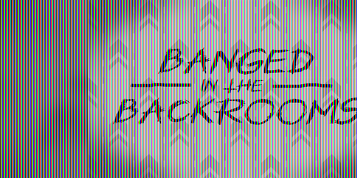 Cover image for Banged in the backrooms