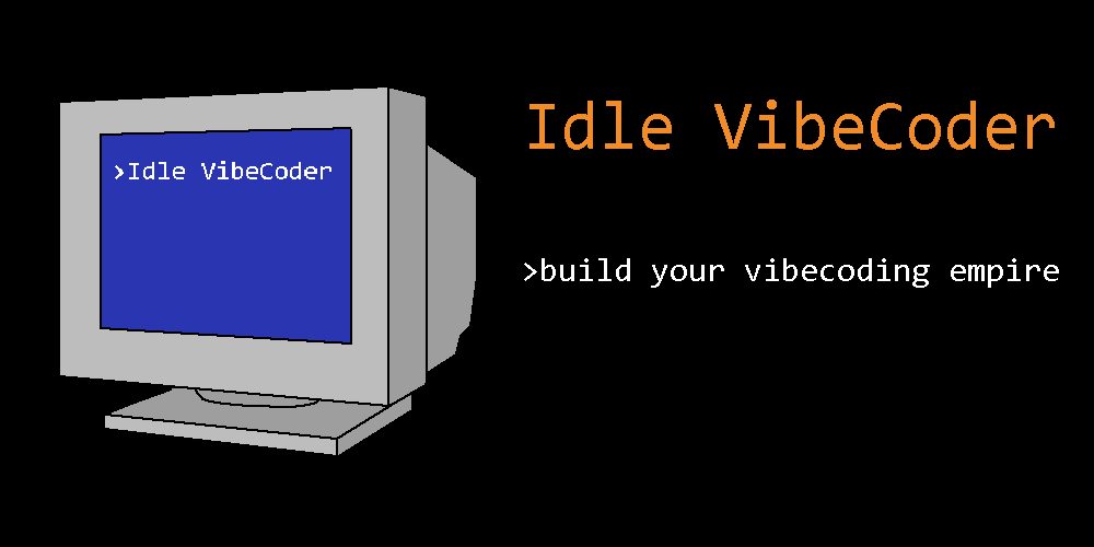 Idle VibeCoder
