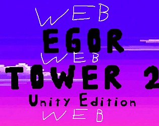 Egor Tower 2 WEB 1.0 [Free] [Platformer]
