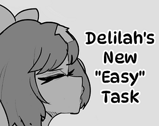 Delilah's New "Easy" Task