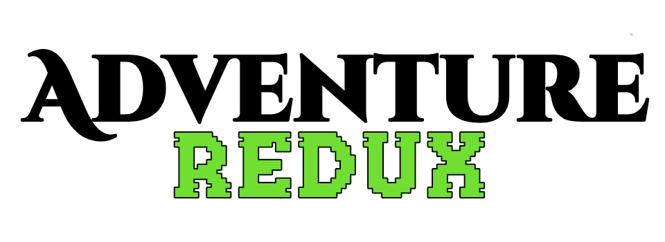 Adventure Redux: From Zero to Zero