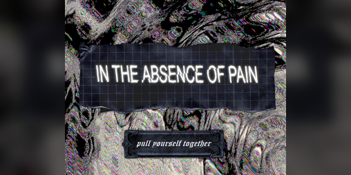 Cover image for In the Absence of Pain