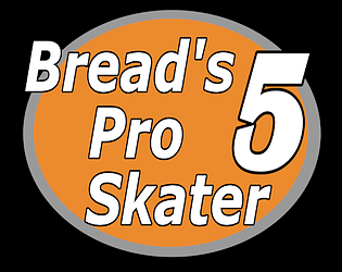 Bread's Pro Skater 5: Celebration Loaf [Free] [Sports]