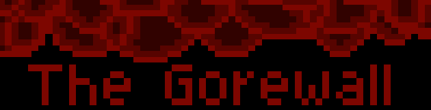The Gorewall