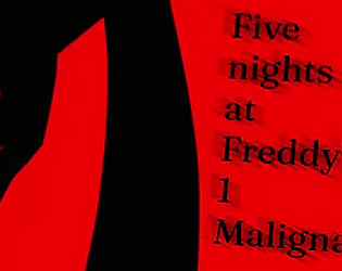 Five Nights at freddy's 1 malignant [Free]