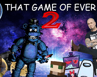 That Game Of Ever 2 (Beta) [Free] [Adventure] [Windows]