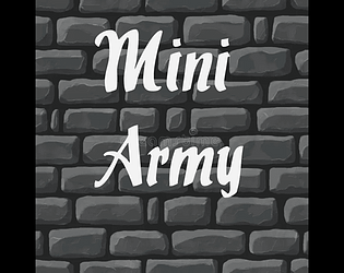 Mini Army [Free] [Strategy] [Windows] [macOS]