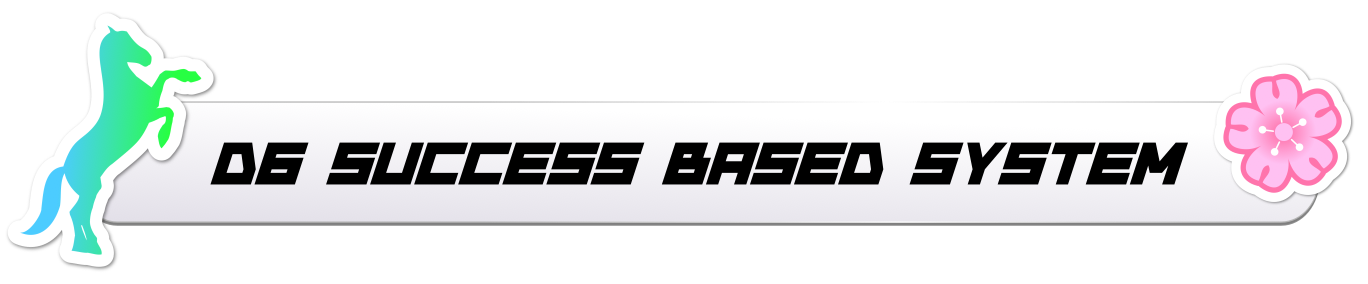 d6 success based system d6 success based system