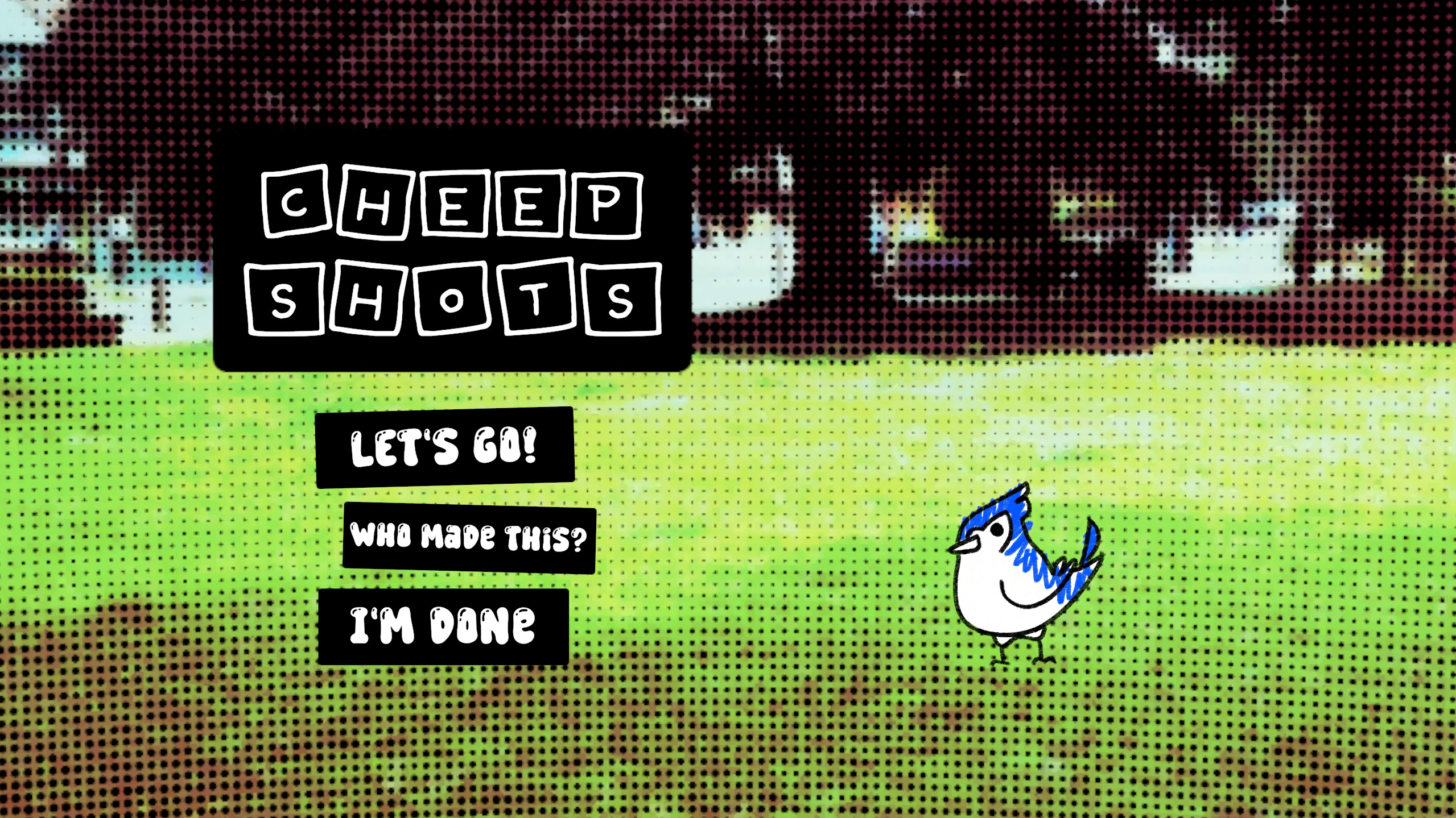 Cheep Shots