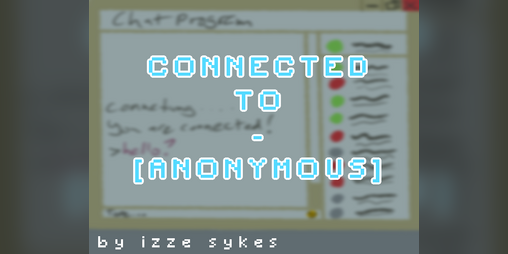 Cover image for CONNECTED TO - [ANONYMOUS]