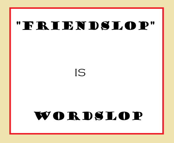 Cover image for FRIENDSLOP IS WORDSLOP