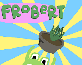 Frobert Grows Plants With Increasing Speed and Quantity For Profit [Free] [Other] [Windows] [macOS]