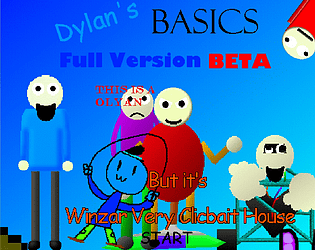 Dylan Basics But it's Winzar Very Clicbait House [Free] [Android]