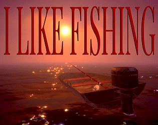 I LIKE FISHING [Free] [Simulation] [Windows]