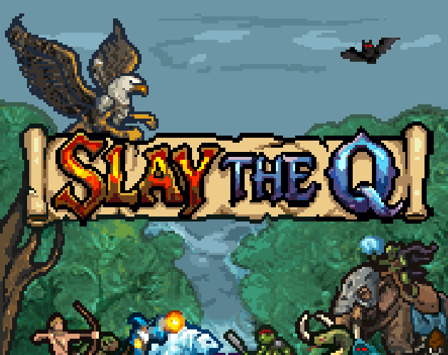 Cover image for Slay The Q DEMO