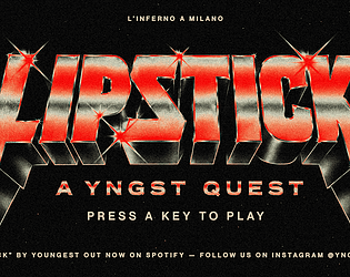 LIPSTICK - A YNGST QUEST [Free] [Action]