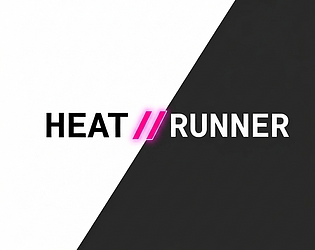 HEAT//RUNNER [Free] [Action]