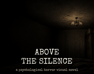 Above the Silence [Free] [Visual Novel] [Windows] [Linux]