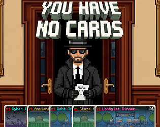 YOU HAVE NO CARDS [Free] [Card Game]