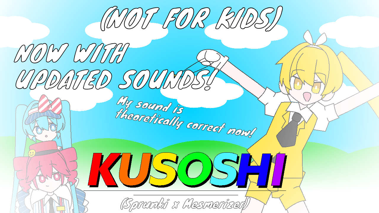 Kusoshi (Sprunki x mesmerizer