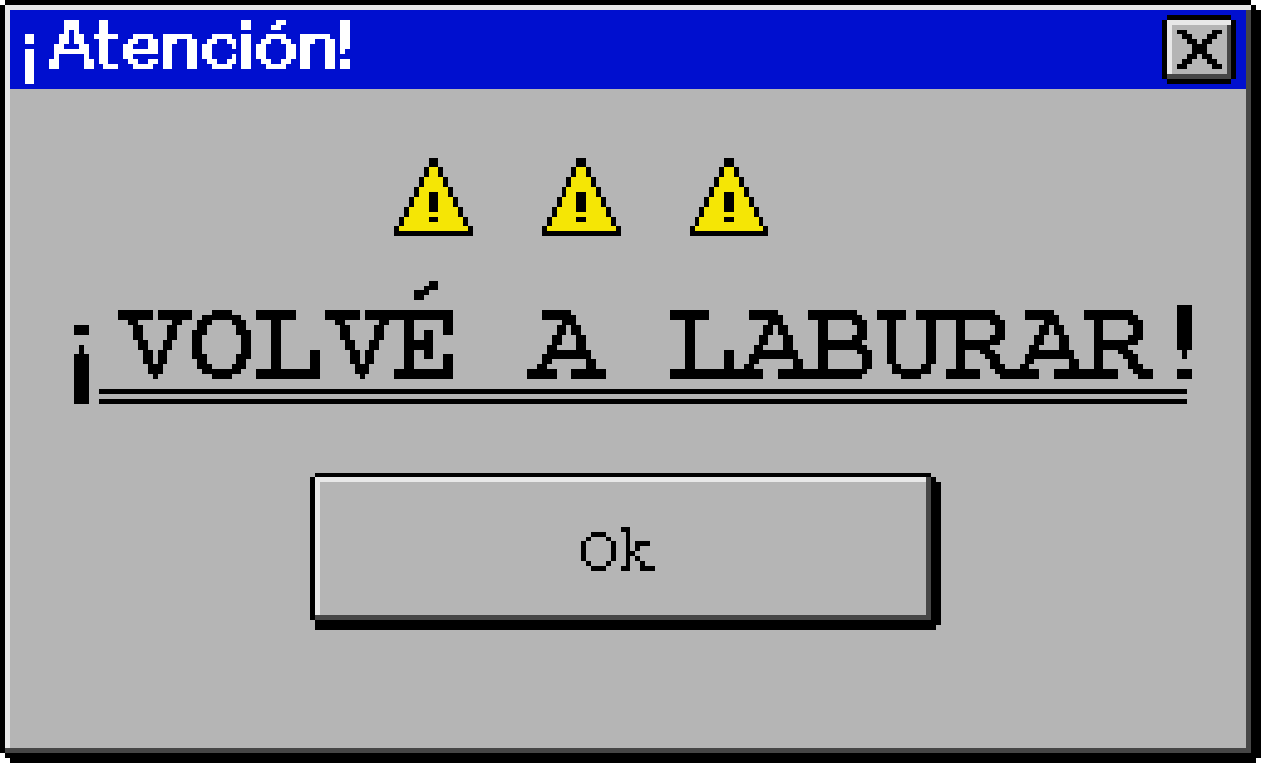 ¡VOLVÉ A LABURAR! (Alpha 0.0.1)