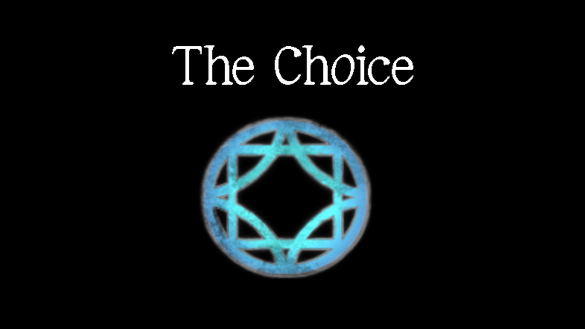 The Choice