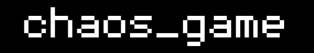 Chaos Game