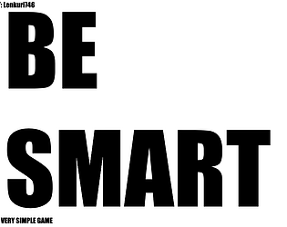 be smart