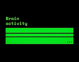 Brain activity [Free] [Interactive Fiction]