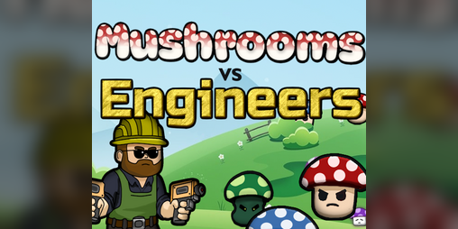 Cover image for Mushrooms vs Engineers