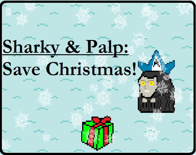 Cover image for Sharky & Palp! [Browser]