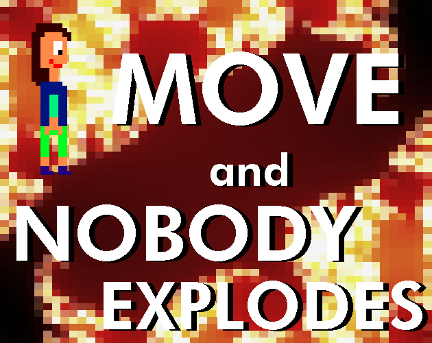 Cover image for Move and nobody explodes