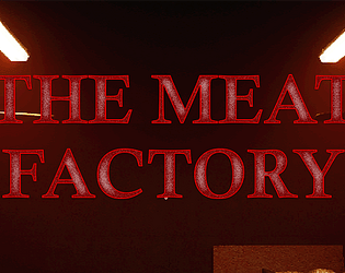 The Meat Factory - Demo [Free] [Other]