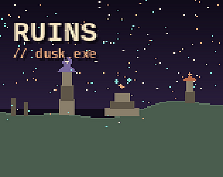 RUINS // dusk.exe [Free] [Adventure]