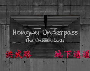 The Unseen Link : The Urban legend of Hongwu Underpass [Free]
