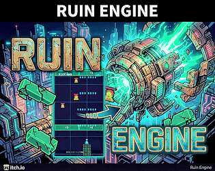 Ruin Engine [Free] [Action]
